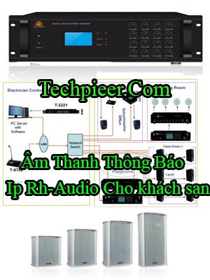 Am Thanh Thong Bao Ip Rh Audio Cho Khach San