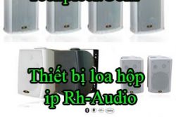 Thiet Bi Loa Hop Ip Rh Audio