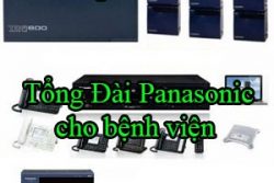 Tong Dai Panasonic Cho Benh Vien